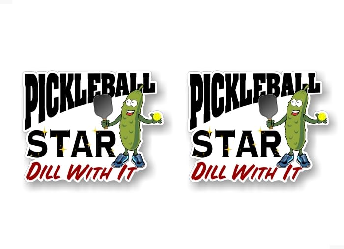 2 Pickleball Star Dill with It 5'' Decals Racket Paddle Sport Pickle Ball Court Net Sports Vinyl Stickers -Street Legal Decals