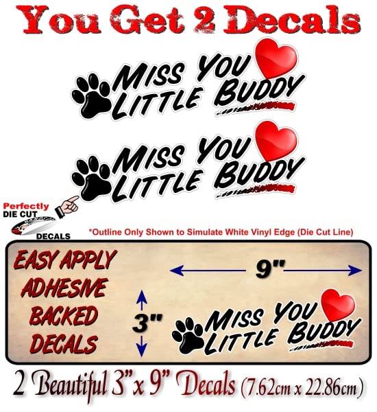 2 Miss You Little Buddy 9'' Decals Pet Passing Away Gifts Dog Passed Gift Cute Heart with Paw Love Sticker Decal Vinyl Stickers -Street Legal Decals
