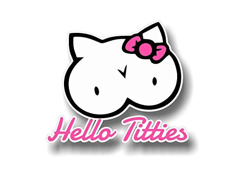 Hello Titties 6" Decal-Street Legal Decals