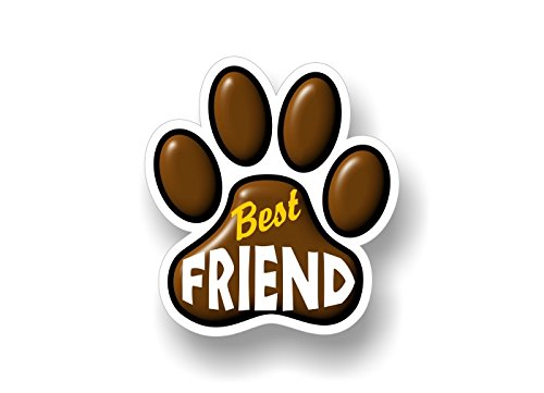 Best Friend PAW Print 5.5" Dog Cat Decal Cat Puppy Foot Print Vinyl Stickers for Car Vehicle Window or Bumper -Street Legal Decals