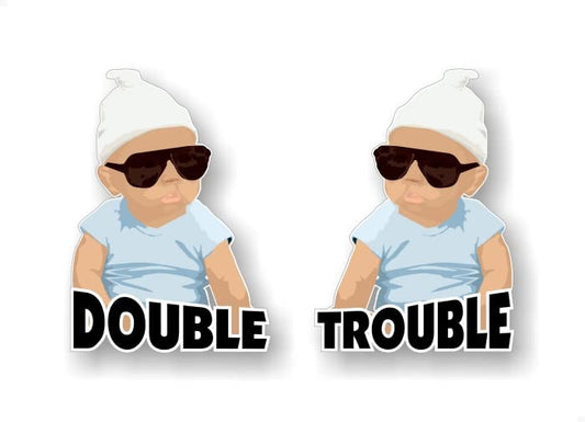 2 Baby Twins On Board Double Trouble 7" Vinyl Full Color Decals Hangover Carlos -Street Legal Decals