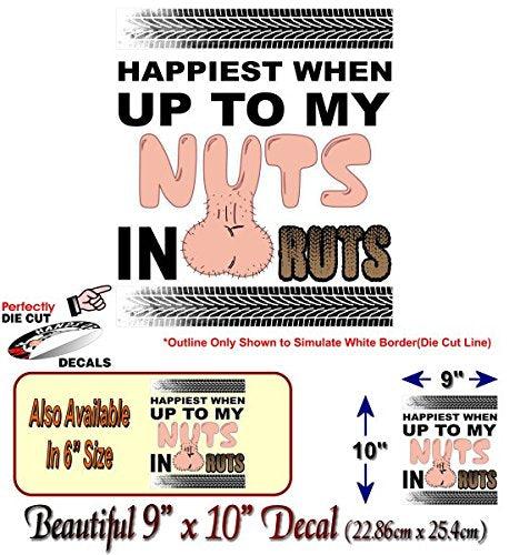 Happiest When Up to My Nuts in Ruts Decal-Street Legal Decals