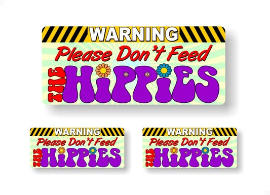 3 Please Don't Feed The Hippies Decal Set 60's Flower Power Sticker Groovy Accessories or Laptop Classic Vinyl Stickers -Street Legal Decals