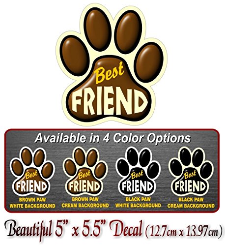 Best Friend PAW Print 5.5" Dog Cat Decal Cat Puppy Foot Print Vinyl Stickers for Car Vehicle Window or Bumper -Street Legal Decals