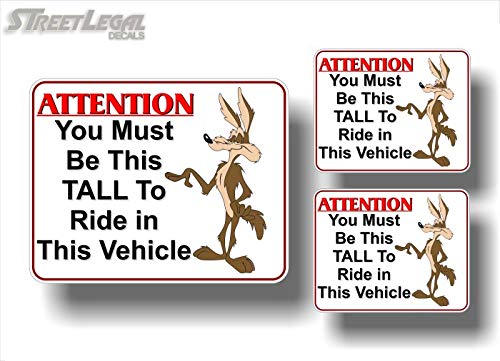 You must be at least 6 feet tall to ride this ride' Sticker