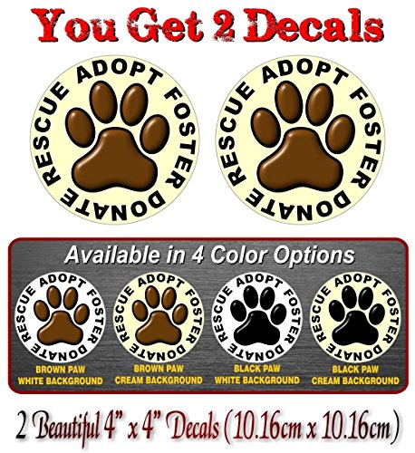 2 Dog Paw Rescue Adopt Foster Donate 4" Pet Decals Puppy Foot Print Vinyl Stickers for Car Vehicle Window or Bumper -Street Legal Decals