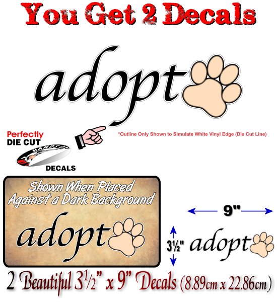 (2) Adopt Script with PAW Print 9" Decals -Street Legal Decals