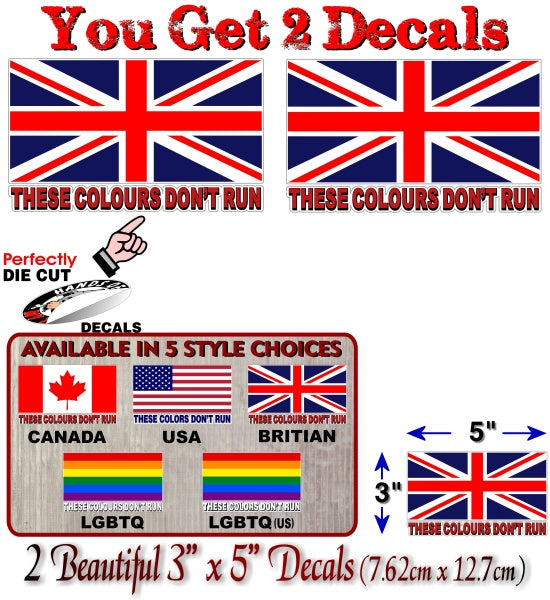 (2) These Colours Don't Run Flag 5" Decals -Street Legal Decals