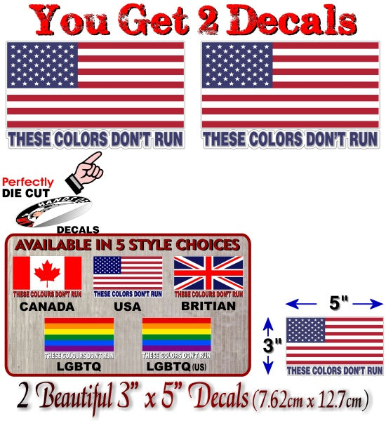 (2) These Colours Don't Run Flag 5" Decals -Street Legal Decals
