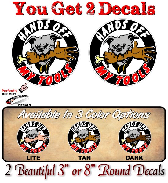 Hands Off My Tools Decals -Street Legal Decals