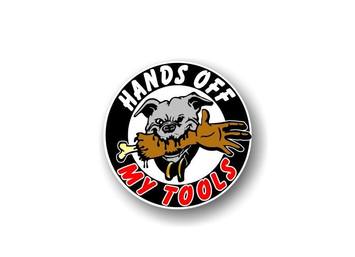 Hands Off My Tools Decals -Street Legal Decals