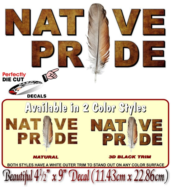 Native Pride with Feather 9" Decal -Street Legal Decals