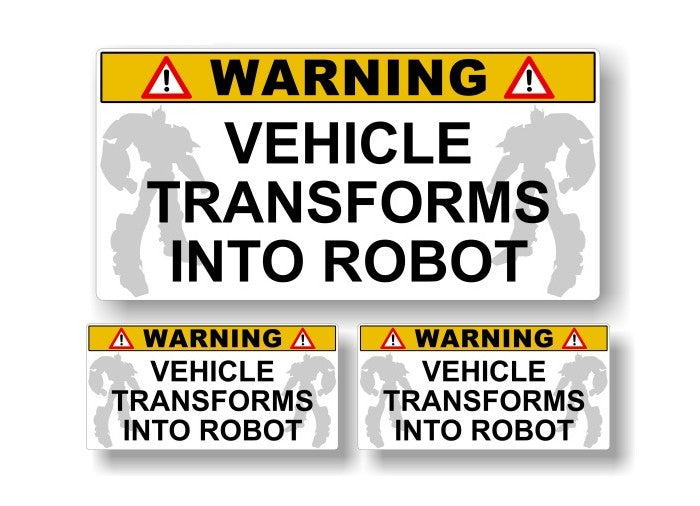 (3) Warning Vehicle Transforms Into Robot Decals -Street Legal Decals