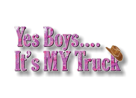 Yes Boys. It's My Truck Pink CAMO 9" Vinyl Decal for Cowgirl Hat Girls Pickup Girl Chicks Offroad Truck 4x4 Off Road Vinyl Stickers -Street Legal Decals