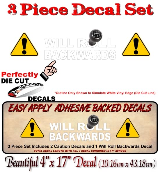 3 Piece Will Roll Backwards17'' Decal Set Standard Shifter Car Truck Keep Back Don't Tailgate 4x4 Vehicle Caution Signs Tailgating Vinyl Sticker -Street Legal Decals