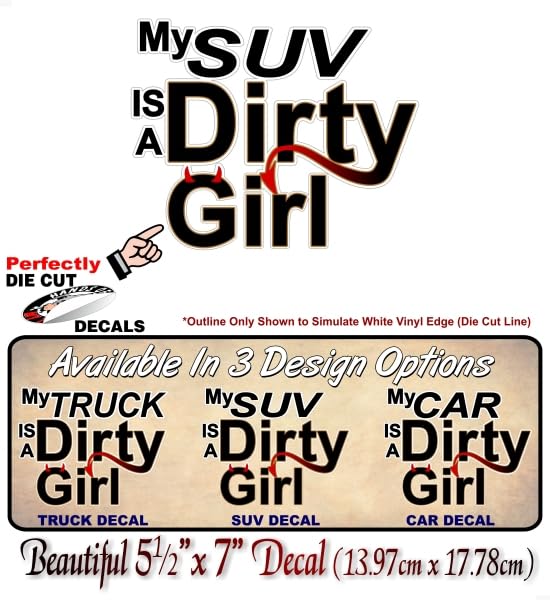 My Truck is a Dirty Girl 7'' Vinyl Decal for Offroad Mudding 4x4 Mud Life SUV Car Devil Themed Stickers -Street Legal Decals