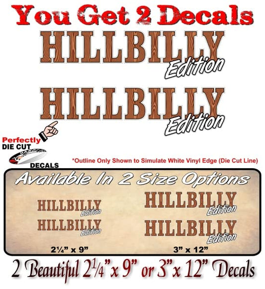 2- Hillbilly Edition Decals for Pickup 4x4 Offroad Highboy Truck Off Road SUV Hill Billy Vehicle Redneck Vinyl Stickers -Street Legal Decals