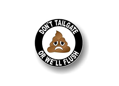 Don't Tailgate or We'll Flush RV Decals Very Cute Poop Cartoon Keep Back Travel Trailer Vinyl Stickers -Street Legal Decals