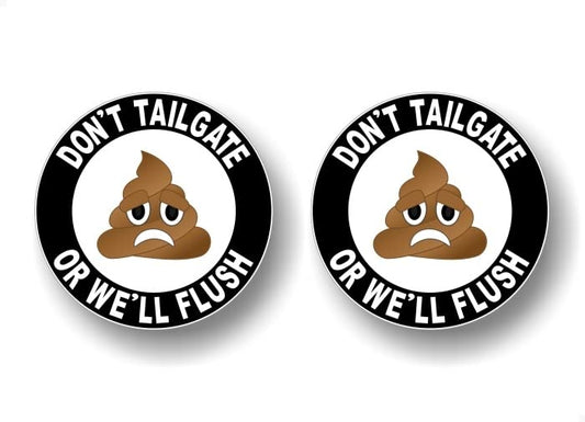 Don't Tailgate or We'll Flush RV Decals Very Cute Poop Cartoon Keep Back Travel Trailer Vinyl Stickers -Street Legal Decals