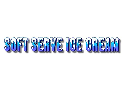 Soft Serve ICE Cream -2 Foot- Vinyl Decal for Saniserve Parlor Machine Sign Sticker -Street Legal Decals