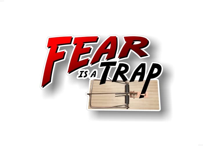 Fear is a Trap 8" Vinyl Decals for Pickup Racing Car SUV Offroad Truck 4x4 Off Road Vinyl Stickers -Street Legal Decals