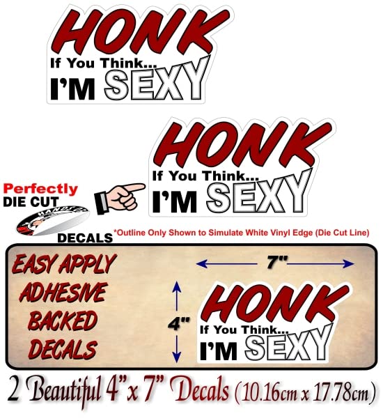 2 HONK If You Think I'm Sexy 7" Vinyl Decals for Pickup Racing Car SUV Offroad Truck 4x4 Off Road Vinyl Stickers -Street Legal Decals