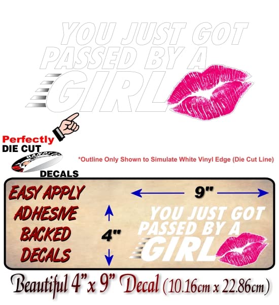 You Just Got Passed by a Girl 9" Vinyl Decal for Girls Pickup Racing Car SUV Chicks Offroad Truck 4x4 Off Road Vinyl Sticker -Street Legal Decals