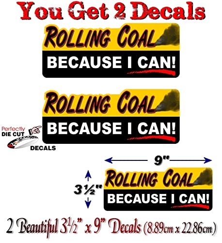 2 Rolling Coal Because I Can 9" Decals Offroad 4x4 Diesel Truck Accessories Stickers -Street Legal Decals