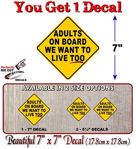 Adults on Board We Want to Live Too! Decal Adult On Board Car Sticker Safety Vehicle Baby On Board Parody Minivan SUV Vinyl Stickers -Street Legal Decals