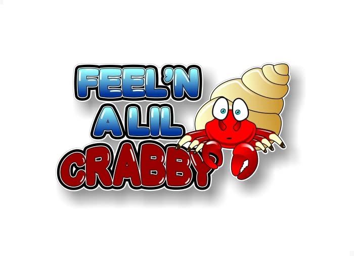 Feel'N a Lil Crabby Decal Cute Crab Car 4x4 Truck or SUV Vinyl Sticker -Street Legal Decals