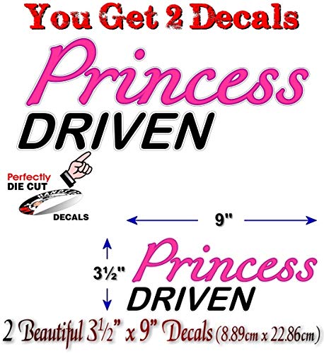 (2) Princess Driven 9" Decals-Street Legal Decals