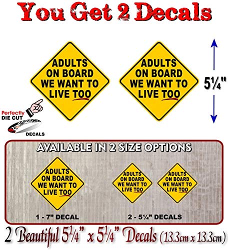 Adults on Board We Want to Live Too! Decal Adult On Board Car Sticker Safety Vehicle Baby On Board Parody Minivan SUV Vinyl Stickers -Street Legal Decals