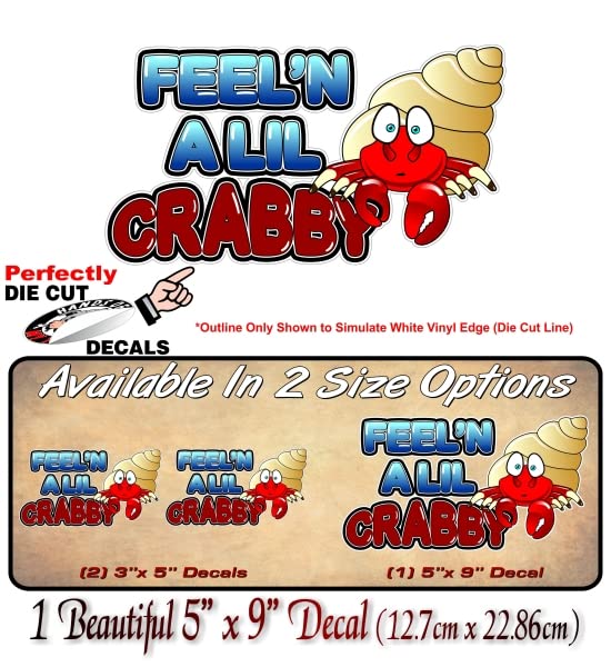 Feel'N a Lil Crabby Decal Cute Crab Car 4x4 Truck or SUV Vinyl Sticker -Street Legal Decals