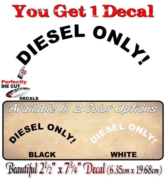 Diesel Only 7.75" Decal -Street Legal Decals