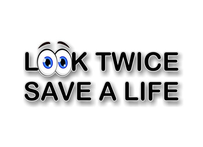 2 Look Twice Save a Life 9" Decals -Street Legal Decals